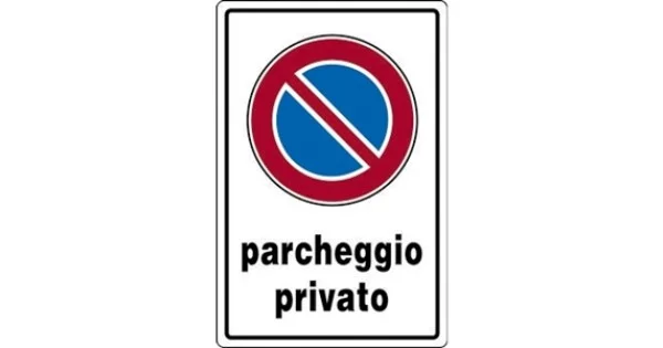CARTELLO ALL. MM.300X200 PARCHEGGIO PRIVATO (C/DIVIETO DI SOSTA) Prezzo Conveniente